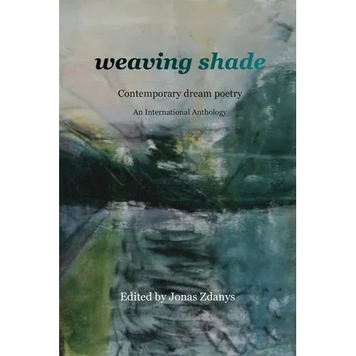 weaving shade: Contemporary dream poetry
