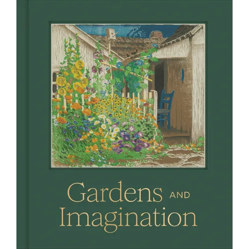 Gardens and Imagination: Framing Nature in Art