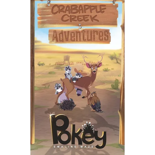 Pokey: Book 2 of CrabApple Creek Adventures