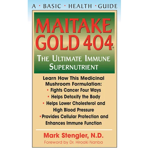 Maitake Gold 404: The Ultimate Immune Supplement