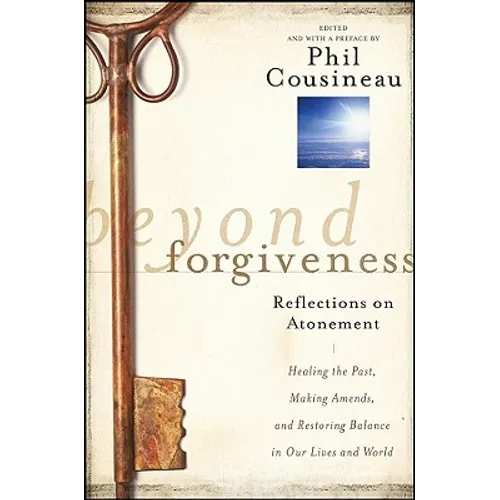 Beyond Forgiveness