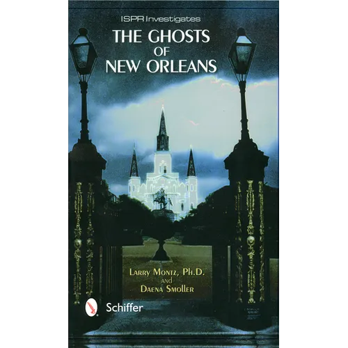 The Ghosts of New Orleans