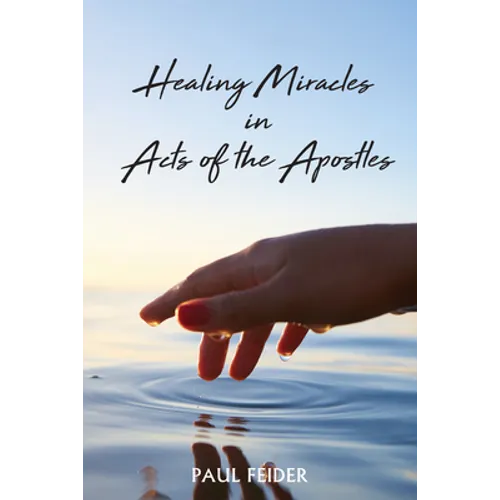Healing Miracles in Acts of the Apostles