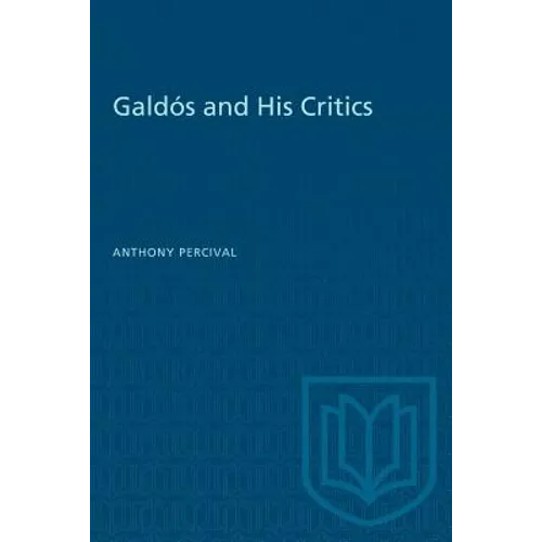 Galdós and His Critics