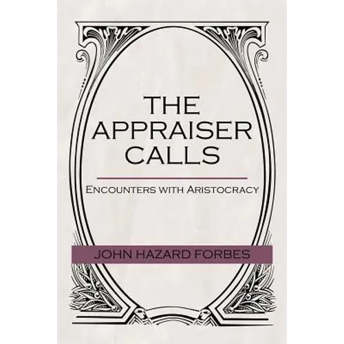 The Appraiser Calls: Encounters with Aristocracy