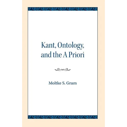 Kant, Ontology, and the a Priori