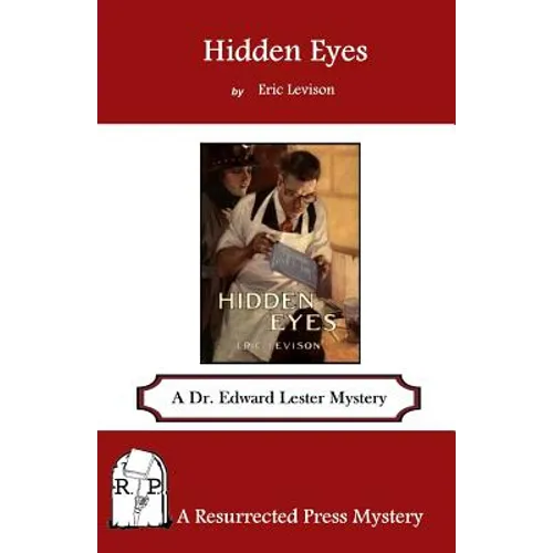 Hidden Eyes: A Dr. Edward Lester Mystery