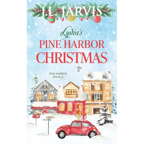 Lydia's Pine Harbor Christmas: Pine Harbor Romance Book 3