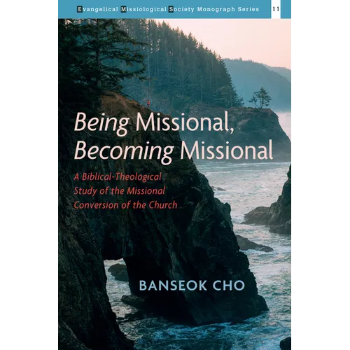 Being Missional, Becoming Missional