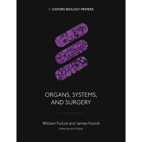 Organs, Systems, and Surgery