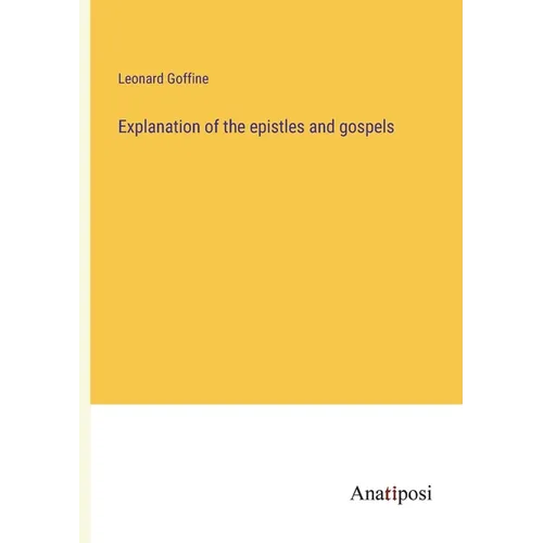 Explanation of the epistles and gospels