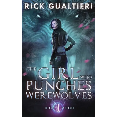 The Girl Who Punches Werewolves