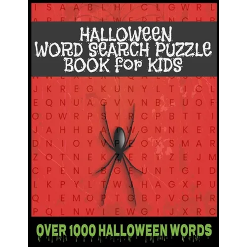Halloween Word Search Puzzle Book For Kids: Over one thousand Halloween related words. Ninety one challenging and fun word search puzzles. Great way t