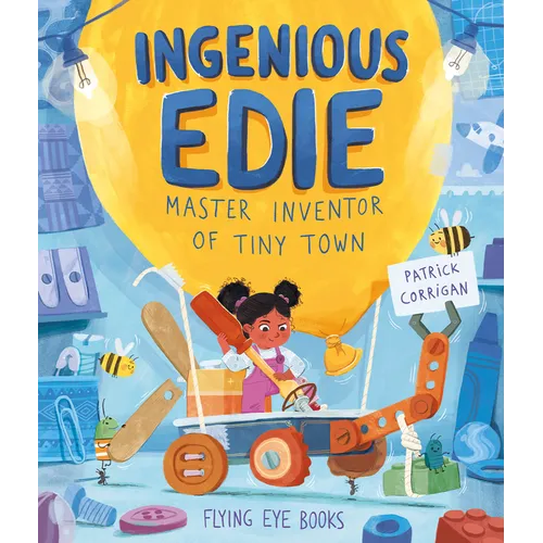Ingenious Edie, Master Inventor of Tiny Town