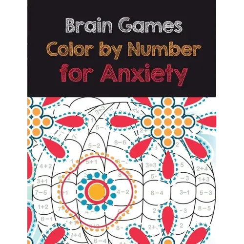 Brain Games Color by Number for Anxiety: Adult Coloring Book by Number for Anxiety Relief, Scripture Coloring Book for Adults & Teens Beginners, Books