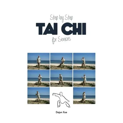 Tai Chi for Seniors, Step by Step