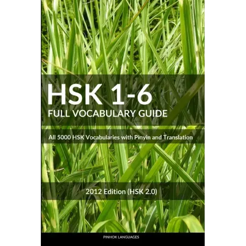 HSK 1-6 Full Vocabulary Guide: All 5000 HSK Vocabularies with Pinyin and Translation