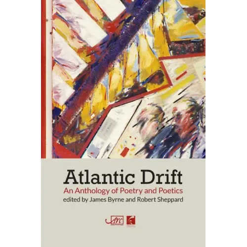 Atlantic Drift: An Anthology of Poetry and Poetics