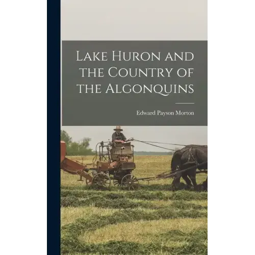 Lake Huron and the Country of the Algonquins