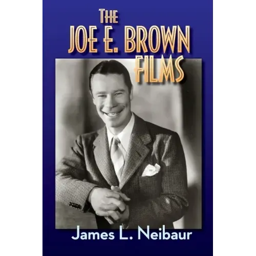The Joe E. Brown Films