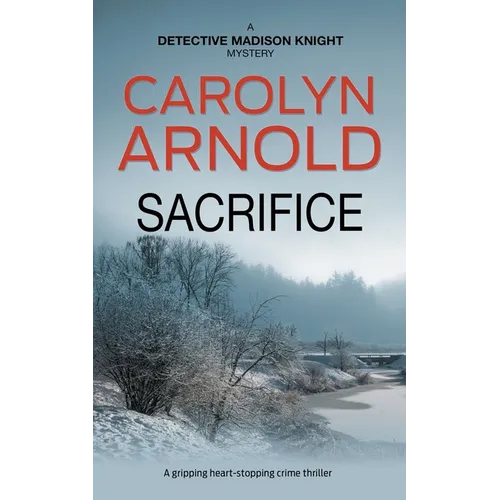 Sacrifice: A gripping heart-stopping crime thriller