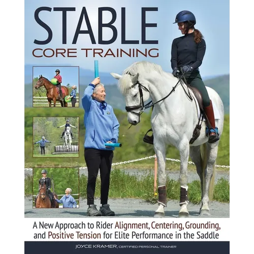 Stable Core Training: Grounding and Positive Tension for Elite Performance in the Saddle