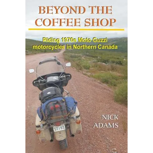 Beyond the Coffee Shop: Riding 1970s Moto Guzzis in Northern Canada