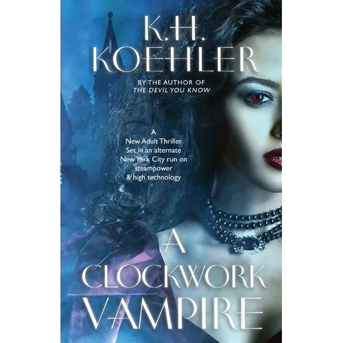A Clockwork Vampire: A Clockwork Vampire #1