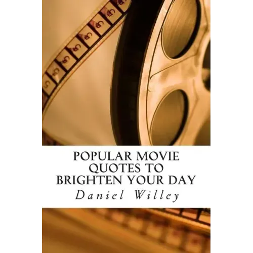 Popular Movie Quotes to Brighten your Day