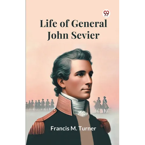 Life Of General John Sevier