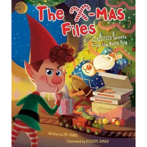 The X-Mas Files: Classified Secrets from the North Pole (Holiday Books, Christmas Books for Kids, Santa Claus Story)