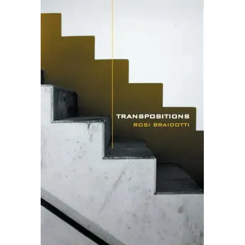Transpositions: On Nomadic Ethics