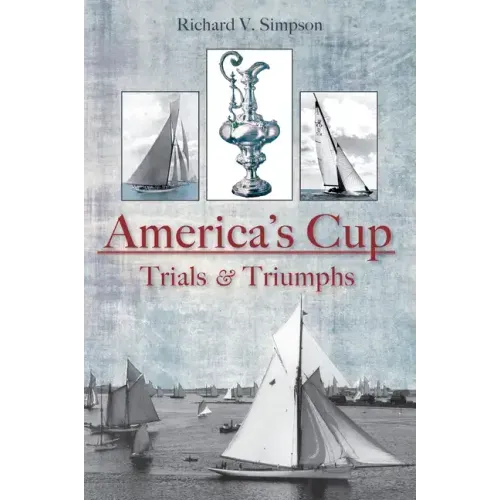 The America's Cup: Trials and Triumphs