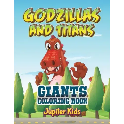 Godzillas and Titans: Giants Coloring Book