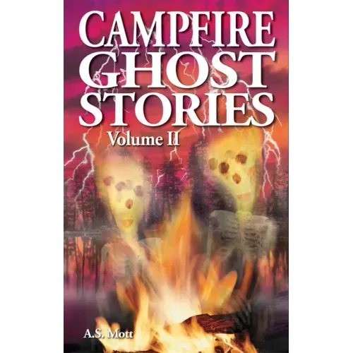 Campfire Ghost Stories: Volume II