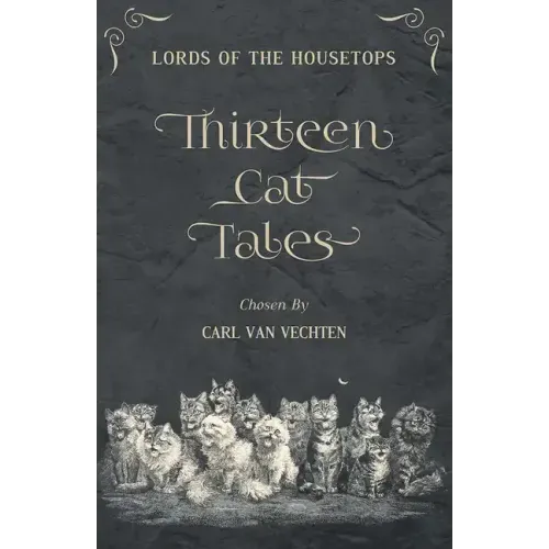Lords of the Housetops: Thirteen Cat Tales