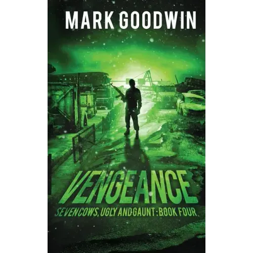 Vengeance: A Post-Apocalyptic, EMP-Survival Thriller