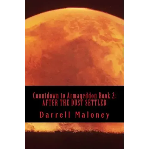 Countdown to Armageddon Book 2: After the Dust Settled