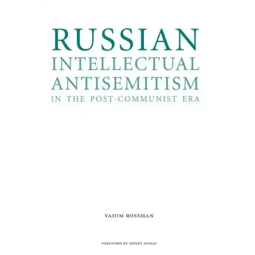 Russian Intellectual Antisemitism in the Post-Communist Era