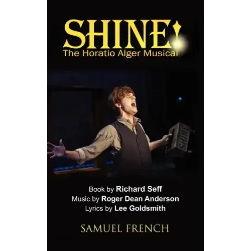 Shine!: The Horatio Alger Musical