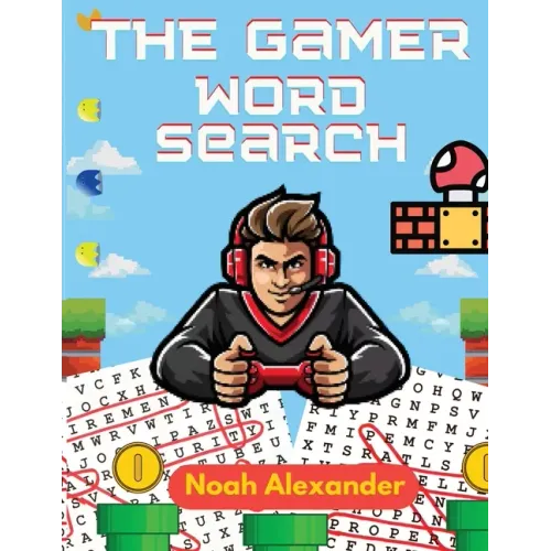 The Gamer Word Search: Large Print 8.5x11 with 100 puzzles