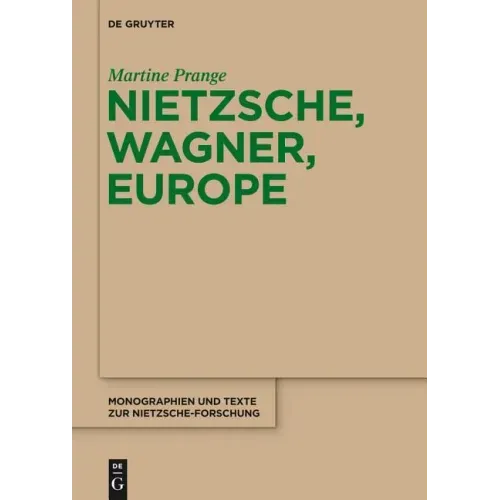 Nietzsche, Wagner, Europe