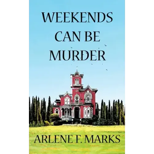 Weekends Can Be Murder