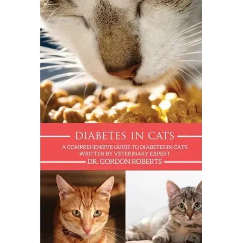 Diabetes in Cats: A Comprehensive Guide to Diabetes in Cats