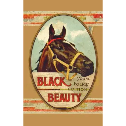 Black Beauty, Young Folks' Edition - Abridged with Original Illustrations