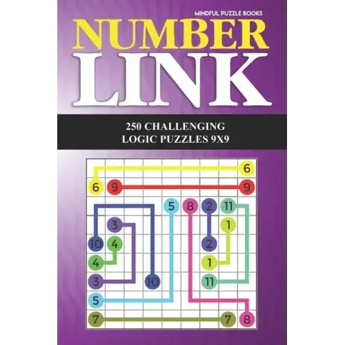 Number Link: 250 Challenging Logic Puzzles 9x9