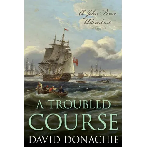 A Troubled Course: A John Pearce Adventure