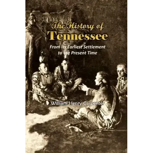 The History of Tennessee: From Its Earliest Settlement to the Present Time (1857)