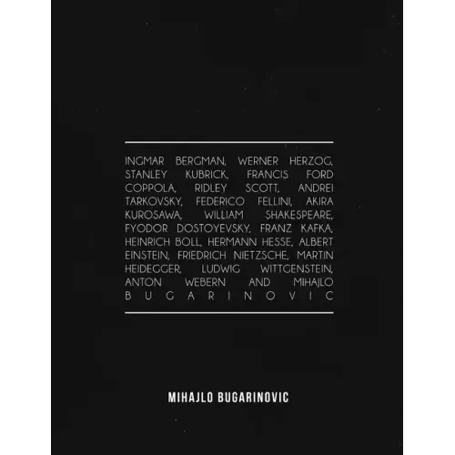 Ingmar Bergman, Werner Herzog, Stanley Kubrick, Francis Ford Coppola, Ridley Scott, Andrei Tarkovsky, Federico Fellini, Akira Kurosawa, William Shakes