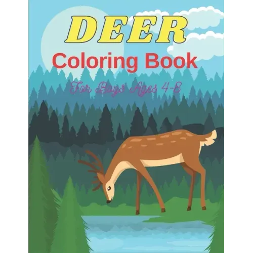 DEER Coloring Book For Boys Ages 4-8: 32 Coloring pages Beautiful activity books for boys and girls